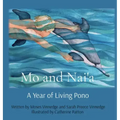 Mo and Nai'a: A Year of Living Pono