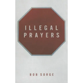 Illegal Prayers