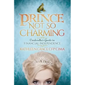 Prince Not So Charming: Cinderella's Guide to Financial Independence