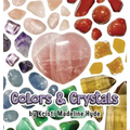 Colors & Crystals