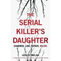 The Serial Killer's Daughter: A totally gripping thriller full of shocking twists