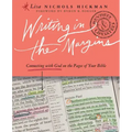 Writing in the Margins: Connecting with God on the Pages of Your Bible