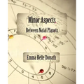 Minor Aspects Between Natal Planets