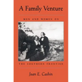 A Family Venture: Men and Women on the Southern Frontier
