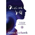 Divine Self: Awakening to Sacred Remembrance