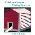 Chicken Coop w Sliding Shelves