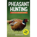 Pheasant Hunting For Kids: Hunting and Fishing Book for Kids