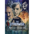 The Otherwise: The Screenplay for a Horror Film That Never Was