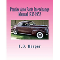 Pontiac Auto Parts Interchange Manual 1935-1952