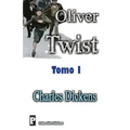 Oliver Twist (Tomo I)