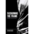 Fashioning the Frame: Boundaries, Dress and the Body