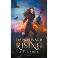 Darkrunner Rising