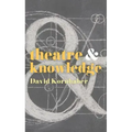 Theatre and Knowledge