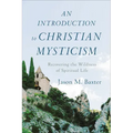 An Introduction to Christian Mysticism