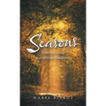 Seasons: Yesterday, Today and All Those Tomorrows