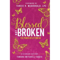 Blessed Not Broken: The Power of Letting Go