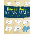 How to Draw 101 Animals: a step by step guide to drawing