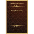 Every Man a King