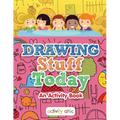Drawing Stuff Today, an Activity Book