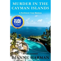 Murder in the Cayman Islands: A Northwest Cozy Mystery