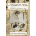 The Collected Works of Byrd Spilman Dewey: Florida's Pioneer Author
