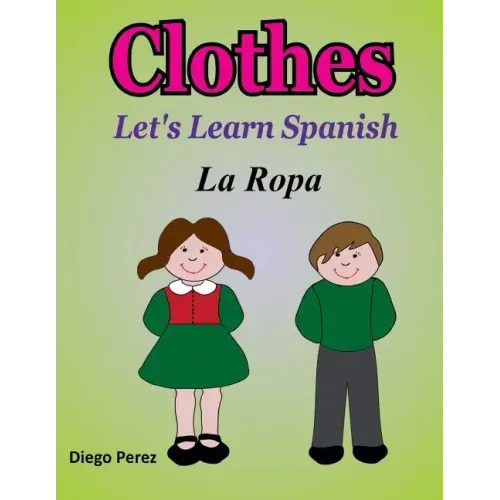 Let's Learn Spanish: Clothes