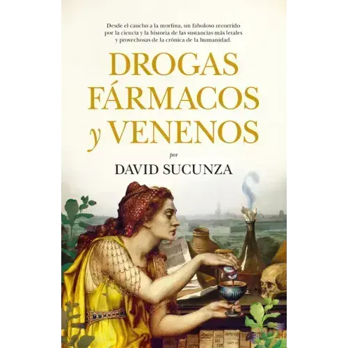 Drogas, Fármacos Y Venenos