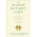 The Range Bucket List: The Golf Adventure of a Lifetime