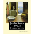 Jacob's Room (1922). By: Virginia Woolf: Jacob's Room is the third novel by Virginia Woolf ( 25 January 1882 - 28 March 1941) was an English writer.