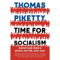 Time for Socialism: Dispatches from a World on Fire, 2016-2021