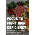 Foods To Fight Iron Deficiency: Become A Vegan, Or Simply Have Low Iron Levels: Foods High In Iron