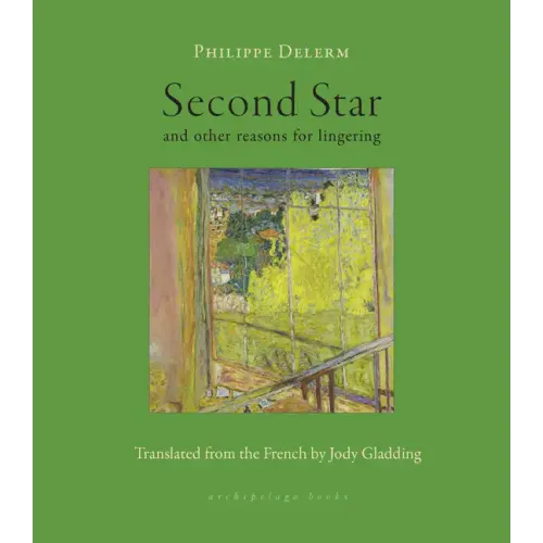 Second Star: And Other Reasons for Lingering