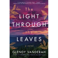 The Light Through the Leaves