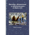Decretos, afirmaciones y reflexiones para el diario vivir
