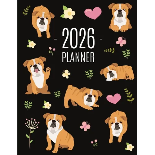 Bulldog Planner 2026: Beautiful Dog Organizer: January-December (12 Months) Cute Agenda With Puppy, Butterflies & Flowers