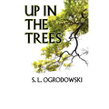 Up in the Trees