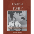 From Fission to Fishin': My Lifelong Mission in Youth For Christ