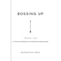 Bossing Up