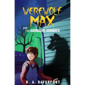 Werewolf Max and the Midnight Zombies
