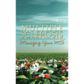 Multiple Sclerosis: Managing Your MS