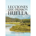 Lecciones Que Dejaron Huella