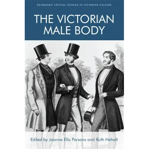 The Victorian Male Body