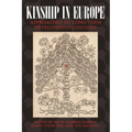 Kinship in Europe: Approaches to Long-Term Development (1300-1900)