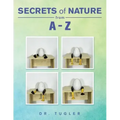 Secrets of Nature from A-Z