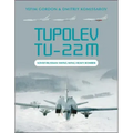 Tupolev Tu-22m: Soviet/Russian Swing-Wing Heavy Bomber