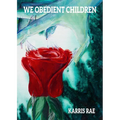 We Obedient Children