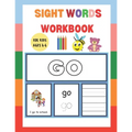 Sight Words Workbook: For Kids Ages 4-6
