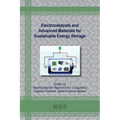 Electrocatalysts and Advanced Materials for Sustainable Energy Storage