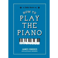 How to Play the Piano