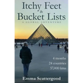 Itchy Feet & Bucket Lists: A Global Adventure